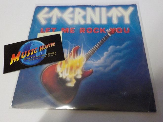 ETERNITY - LET ME ROCK YOU M-/EX+ 7'' SINGLE
