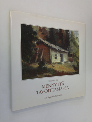 Mennyttä tavoittamassa : kadonnutta Vammalaa Tyrvään sano...