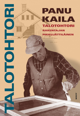 Panu Kaila: Talotohtori