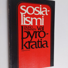Tauno Tiusanen : Sosialismi vai byrokratia - pikkukuva 1