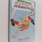 Teemu Saarinen : Maailman huonoin jalkapalloilija - pikkukuva 1