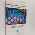 Launching your software business in America : a handbook ... - pikkukuva 1