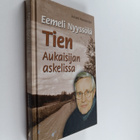 Juhani Hautamäki : Eemeli Nyyssölä : tien aukaisijan aske... - pikkukuva 1