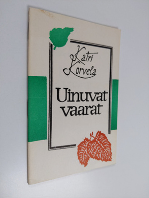 Katri Korvela : Uinuvat vaarat