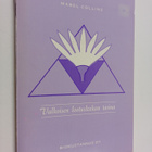Mabel Collins : Valkoisen lootuskukan tarina - pikkukuva 1