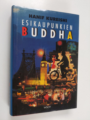 Hanif Kureishi : Esikaupunkien Buddha