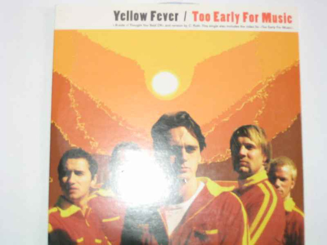 3CDS YELLOW FEVER-TOO EARLY FOR MUSIC EI - HV