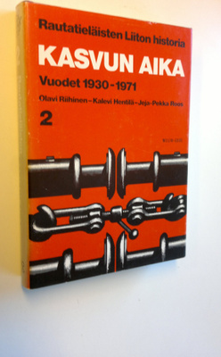 Olavi Riihinen : Rautatieläisten liiton historia 2, Kasvu...