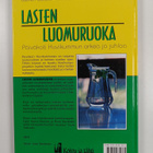 Leena Hautala ym. : Lasten luomuruoka : päiväkoti Huvikum... - pikkukuva 2