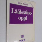 Eero Tuomi : Lääkeaineoppi - pikkukuva 1