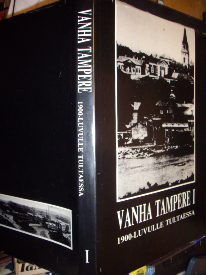 Reijo Ojanen ym.: Vanha Tampere I ( 2 p. 1985 ) Sis. postik.