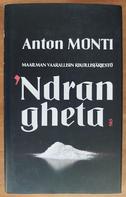 Anton Monti: Ndrangheta