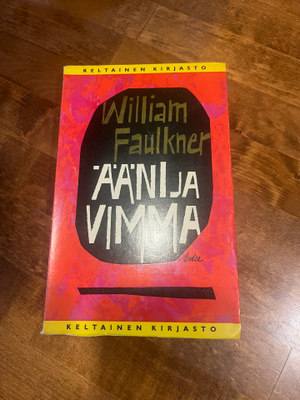 William Faulkner - Ääni ja vimma Nid. v.1965