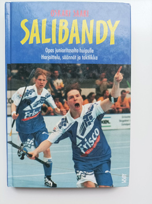 Salibandy : opas junioritasolta huipulle