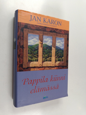 Jan Karon : Pappila kiinni elämässä