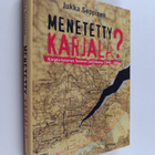 Jukka Seppinen : Menetetty Karjala : Karjala-kysymys Suom... - pikkukuva 1