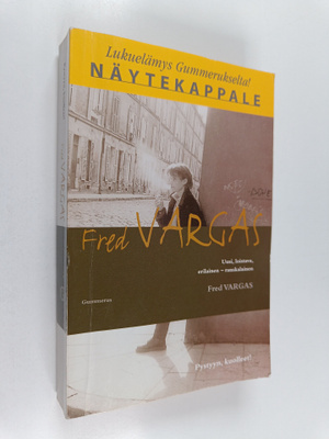 Fred Vargas : Pystyyn, kuolleet!