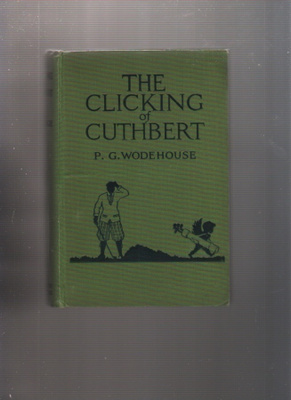 Wodehouse, P. G.: The Clicking of Cuthbert, sid., K3