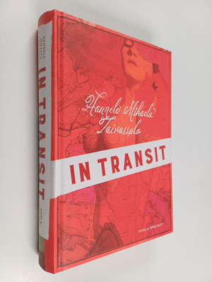 Hannele Mikaela Taivassalo : In transit (signeerattu, tek...