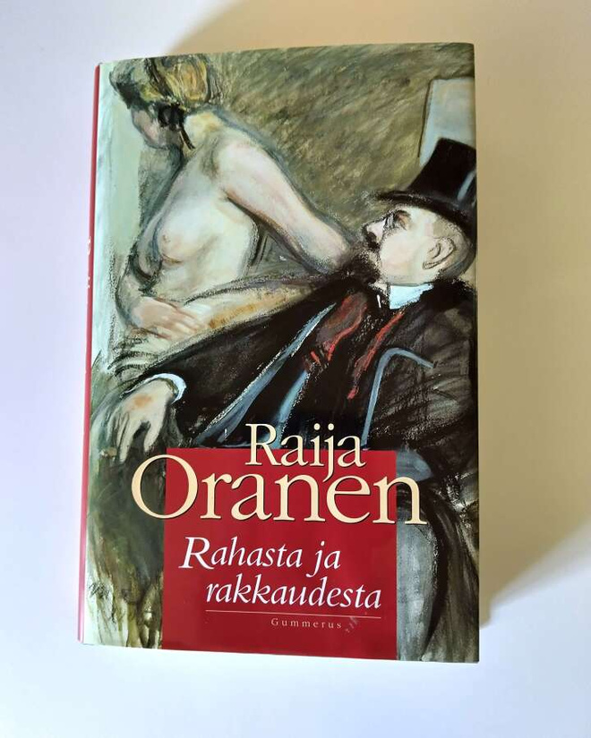 Raija Oranen: Rahasta ja rakkaudesta
