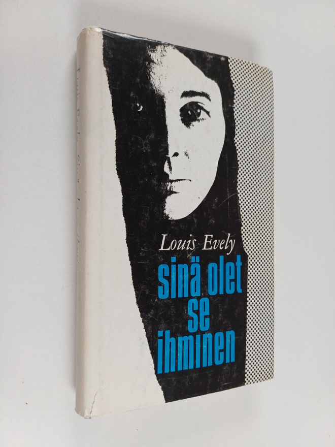 Louis Evely : Sinä olet se ihminen