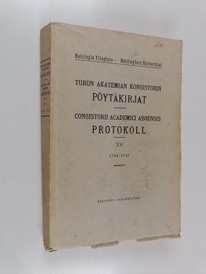 Turun akatemian konsistorin pöytäkirjat = Consistorii Aca...