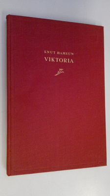 Knut Hamsun : Viktoria : kertomus