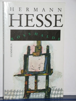 Hermann Hesse : ROSSHALDE