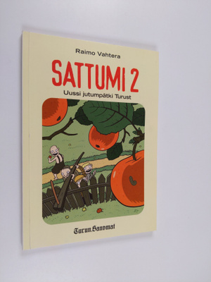 Raimo Vahtera : Sattumi 2 : uussi jutumpätki Turust - Uus...