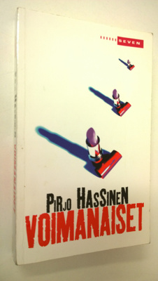 Pirjo Hassinen : Voimanaiset