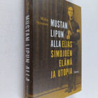 Miika Siironen : Mustan lipun alla : Elias Simojoen elämä... - pikkukuva 1