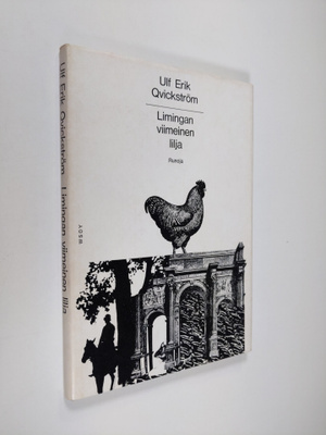 Ulf-Erik Qvickström : Limingan viimeinen lilja : runoja