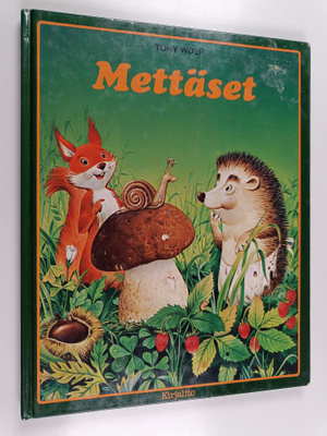 Tony Wolf : Mettäset