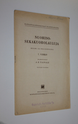 A.E. (toim) Taipale : Nuorisosekakuorolauluja 7. vihko : ...