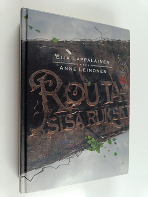 Anne Leinonen ym. : Routasisarukset