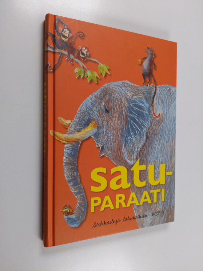 Satuparaati : seikkailuja lukuhetkiin