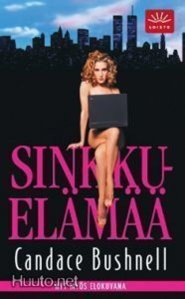 Candace Bushnell: SINKKUELÄMÄÄ p.-08