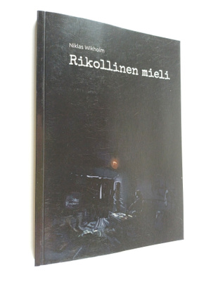 Niklas Wikholm : Rikollinen mieli