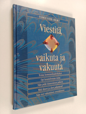 Hannele (toim.) Hietala : Viestitä, vaikuta ja vakuuta