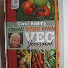 Carol Klein PUUTARHAKIRJA Grow your own veg Journal - pikkukuva 1