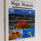 Lassi Rautiainen ym. : Magic moments = Magiske öyeblikk =... - pikkukuva 1