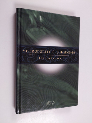 metropoliitta Johannes : Hiljaisuus