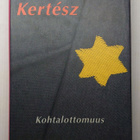 Imre Kertesz - Kohtalottomuus - pikkukuva 1