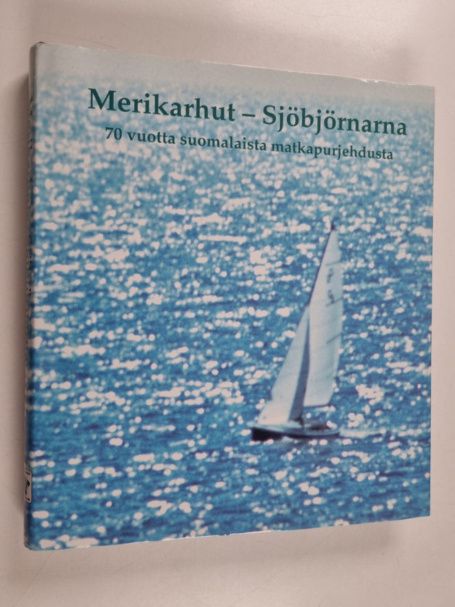 Merikarhut - Sjöbjörnarna : 70 vuotta suomalaista matkapu...