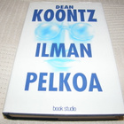 Dean Koontz Ilman pelkoa -sid - pikkukuva 1
