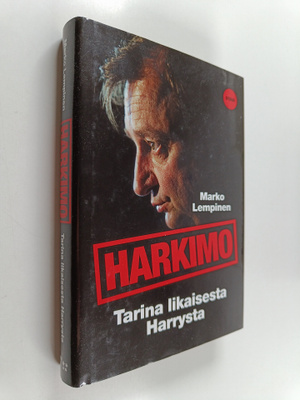 Marko Lempinen : Harkimo : tarina likaisesta Harrysta