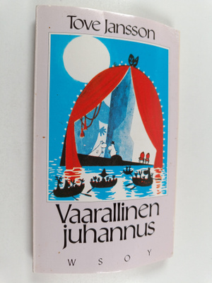 Tove Jansson : Vaarallinen juhannus