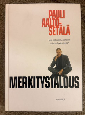 MERKITYSTALOUS, Pauli Aalto-Setälä (2005)