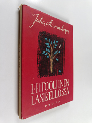 Juha Mannerkorpi : Ehtoollinen lasikellossa : runoja
