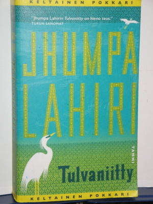 Jhumpa Lahiri : Tulvaniitty
